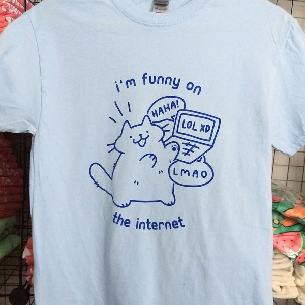 Funny on the Internet Shirt