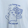 Funny on the Internet Shirt